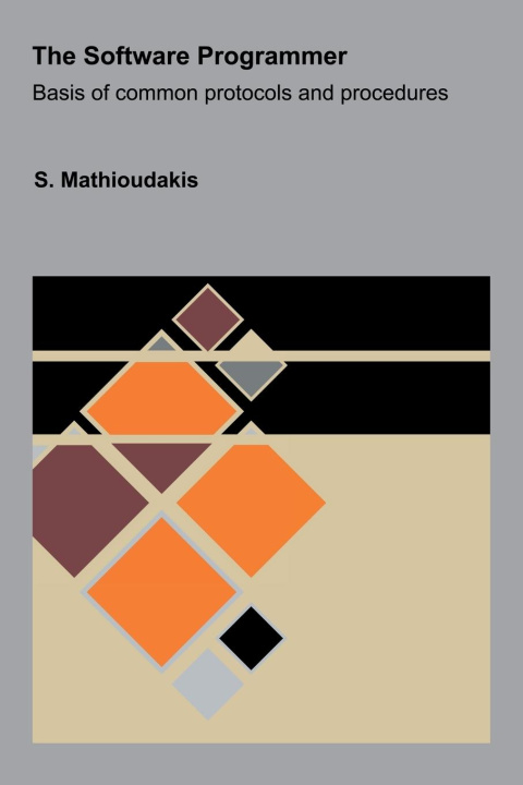 Knjiga The Software Programmer S. Mathioudakis