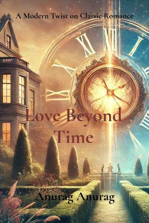 Knjiga Love Beyond Time Anurag