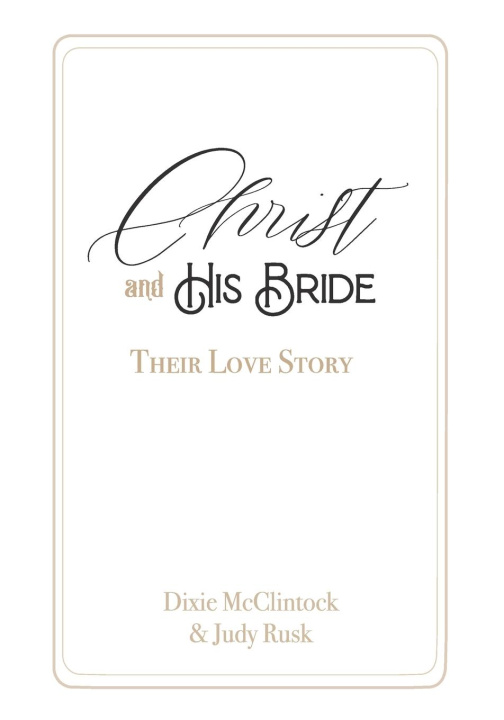 Книга Christ and His Bride Judy Rusk