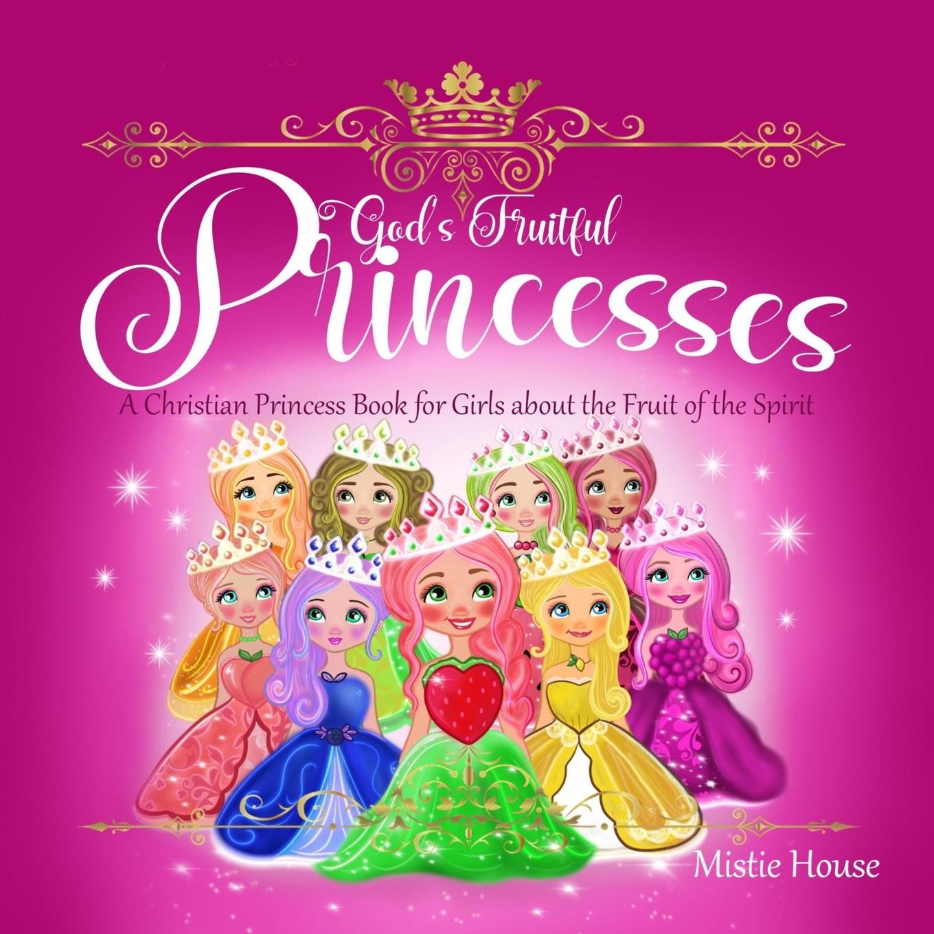Knjiga God's Fruitful Princesses Mistie House