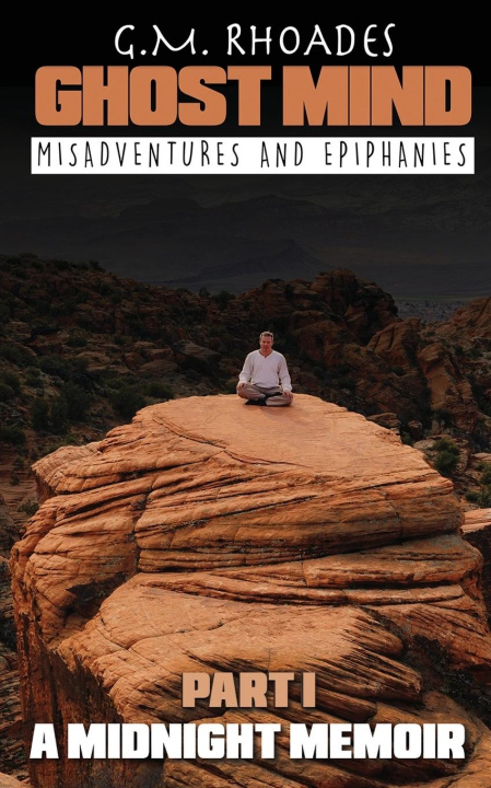 Knjiga Ghost Mind Gregory M Rhoades
