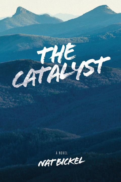 Knjiga The Catalyst Nat Bickel