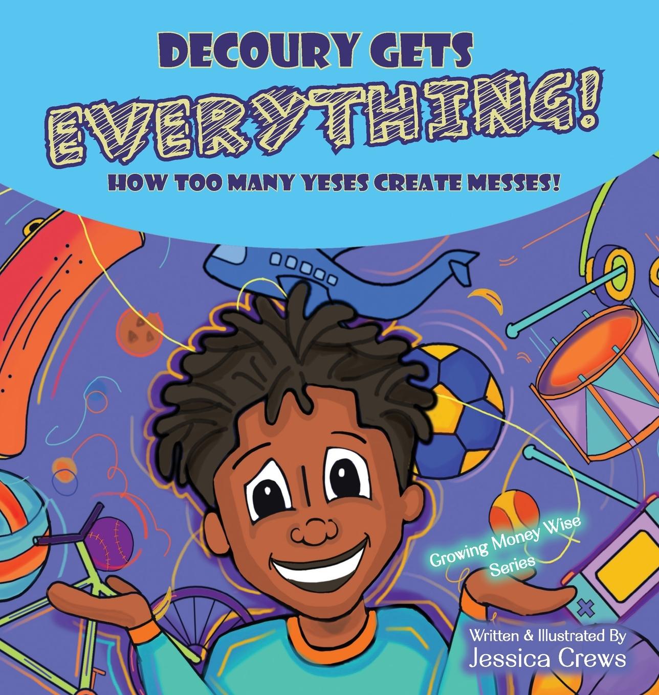 Knjiga DeCoury Gets Everything! Jessica Crews