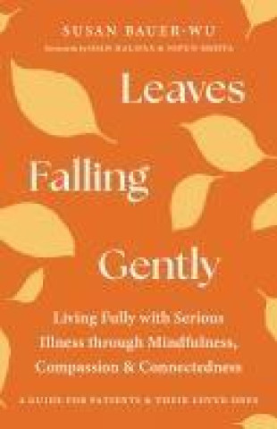 Knjiga LEAVES FALLING GENTLY BAUER WU SUSAN