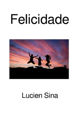 Knjiga Felicidade Lucien Sina