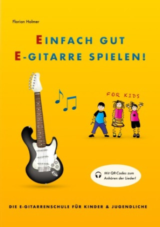 Книга Einfach Gut E-Gitarre Spielen! Florian Holmer