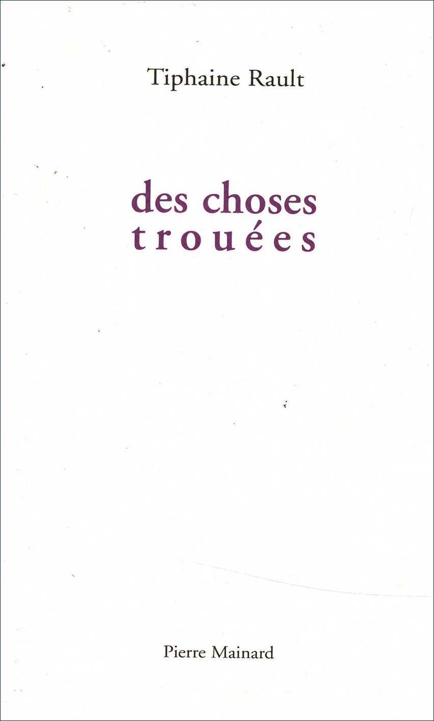 Knjiga DES CHOSES TROUÉES Rault