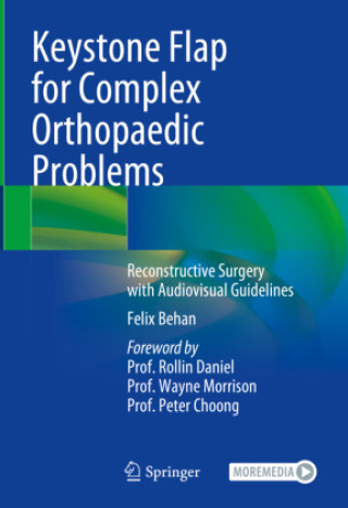 Książka Keystone Flap for Complex Orthopaedic Problems Felix Behan
