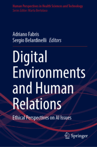 Книга Digital Environments and Human Relations Adriano Fabris