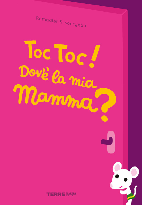 Knjiga Toc toc! Dov’è la mia mamma? Cédric Ramadier