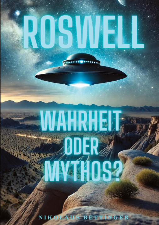 Knjiga ROSWELL Nikolaus Bettinger