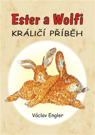Kniha Ester a Wolfi Václav Engler