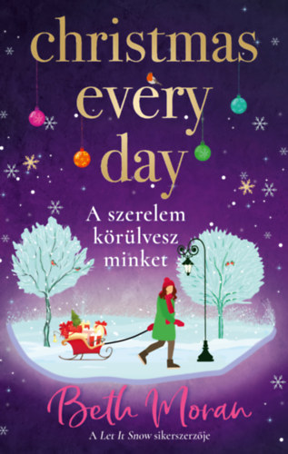Kniha Christmas Every Day - A szerelem körülvesz minket Beth Moran