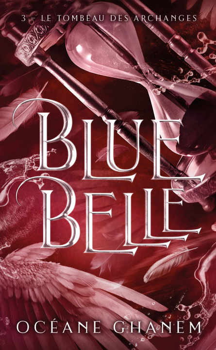 Knjiga Blue belle - Tome 3 Océane Ghanem