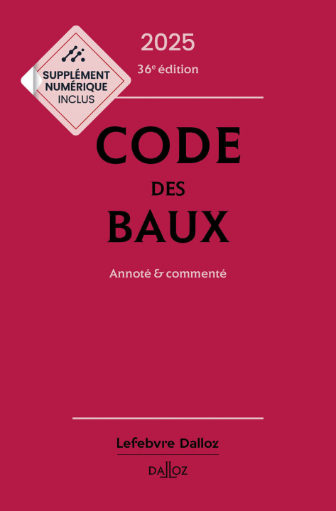 Kniha Code des baux 2025, Annoté et commenté. 36e éd. Nicolas Damas