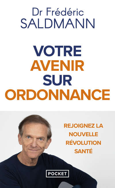 Книга Votre avenir sur ordonnance Frédéric Saldmann
