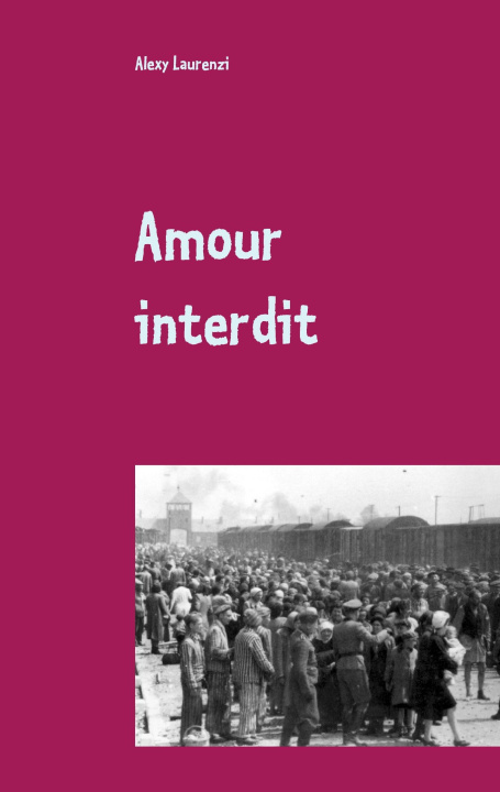 Knjiga AMOUR INTERDIT LAURENZI ALEXY