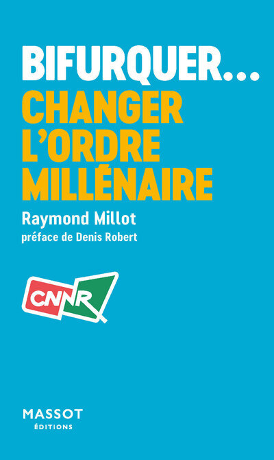 Knjiga Bifurquer Raymond Millot