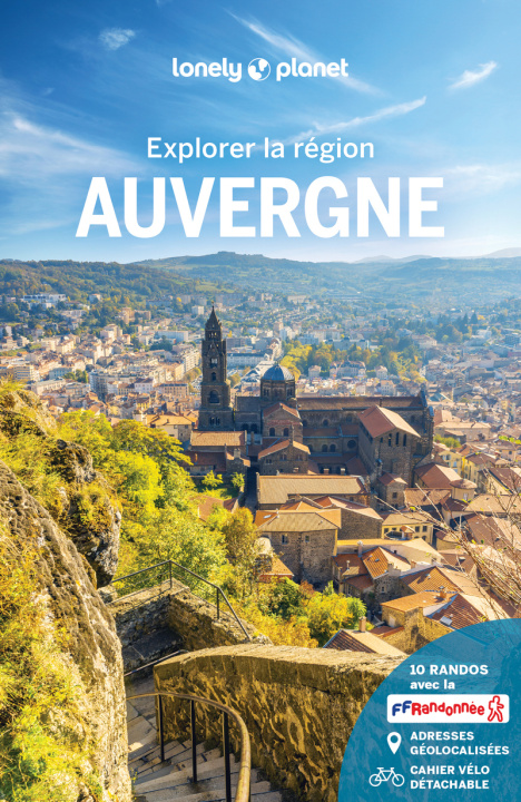 Knjiga Explorer la région Auvergne 3ed Lonely Planet