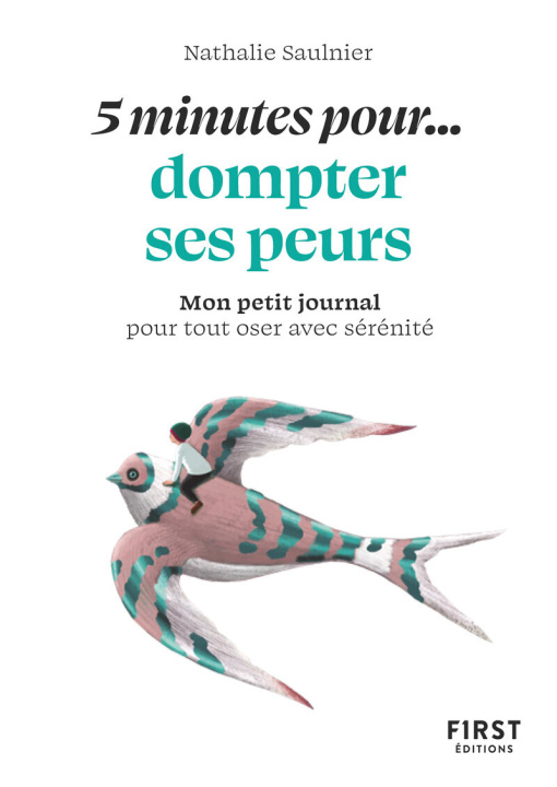 Kniha Petit livre - 5 minutes pour... dompter ses peurs Nathalie Saulnier
