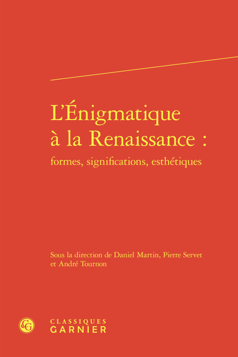 Knjiga L'ENIGMATIQUE À LA RENAISSANCE : FORMES, SIGNIFICATIONS, ESTHÉTIQUES 