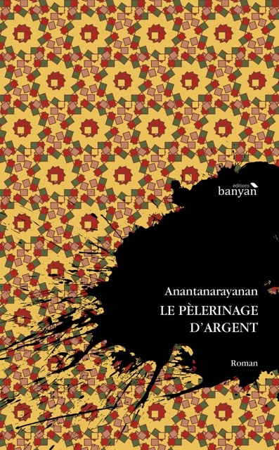 Книга Le Pèlerinage d'argent Anantanarayanan