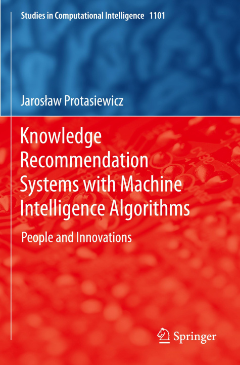 Buch Knowledge Recommendation Systems with Machine Intelligence Algorithms Jaroslaw Protasiewicz