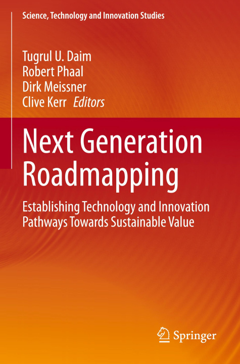 Book Next Generation Roadmapping Tugrul U. Daim