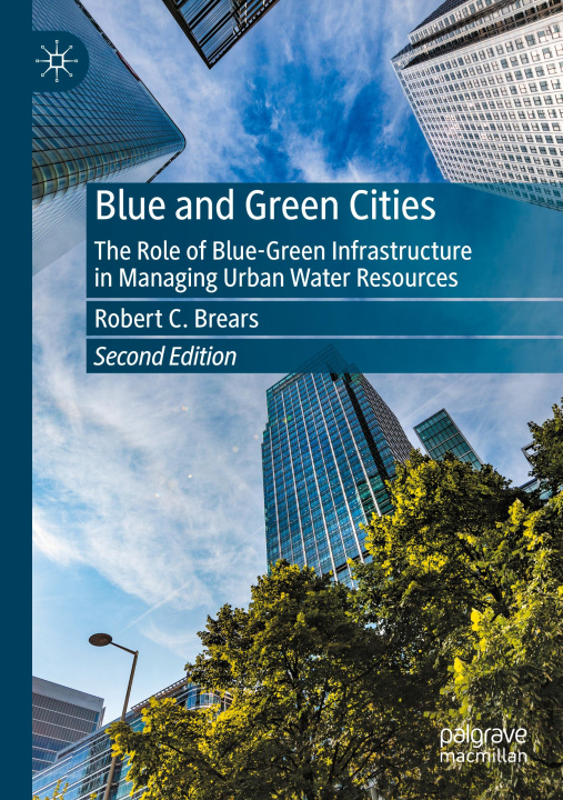 Knjiga Blue and Green Cities Robert C. Brears