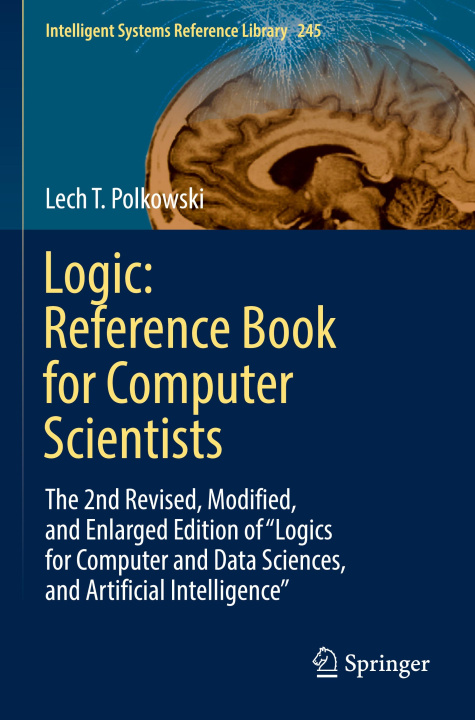 Knjiga Logic: Reference Book for Computer Scientists Lech T. Polkowski