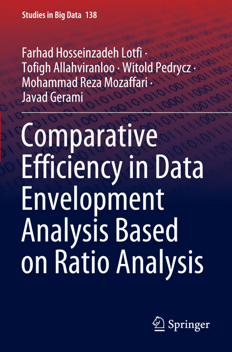 Book Comparative Efficiency in Data Envelopment Analysis Based on Ratio Analysis Farhad Hosseinzadeh Lotfi