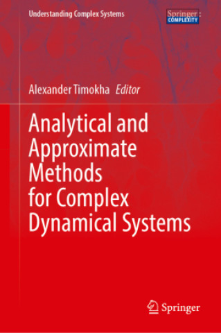 Buch Analytical and Approximate Methods for Complex Dynamical Systems Alexander Timokha