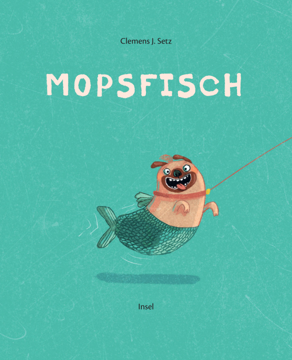 Knjiga Mopsfisch Clemens J. Setz