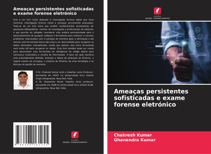 Knjiga Ameaças persistentes sofisticadas e exame forense eletrónico Chakresh Kumar