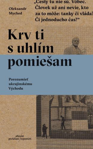Kniha Krv ti s uhlím pomiešam 