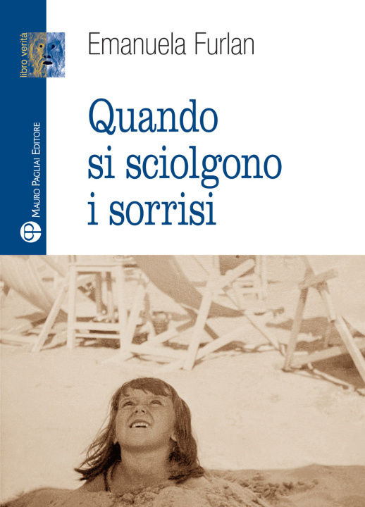 Книга Quando si sciolgano i sorrisi Emanuela Furlan