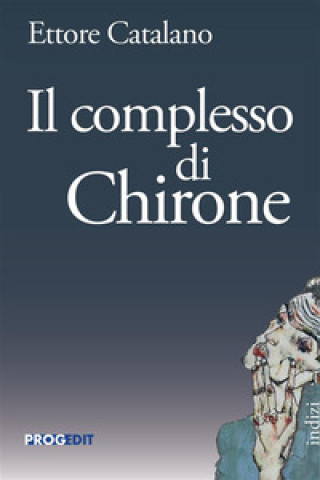Knjiga complesso di Chirone Ettore Catalano