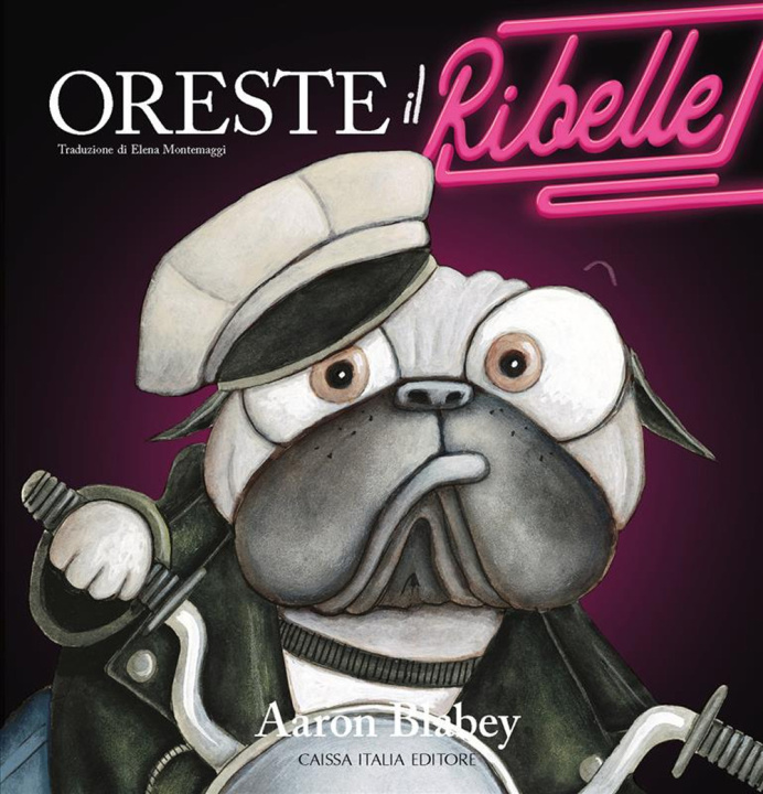 Knjiga Oreste il ribelle Aaron Blabey
