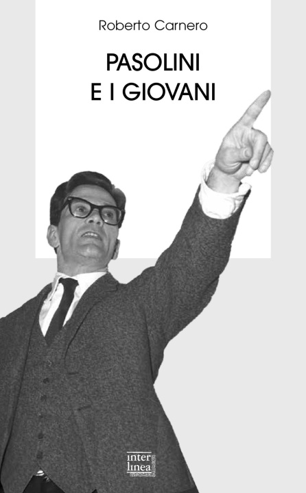 Книга Pasolini e i giovani Roberto Carnero