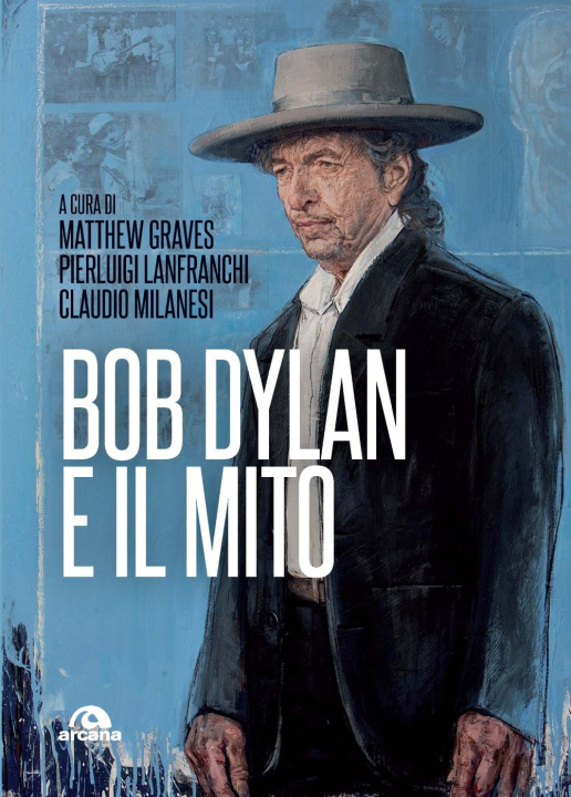 Knjiga Bob Dylan e il mito Matthew Graves