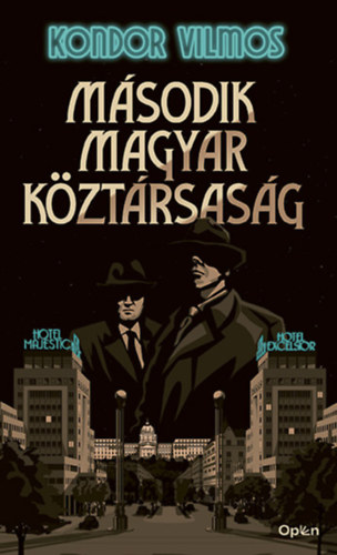 Kniha Második magyar köztársaság Kondor Vilmos