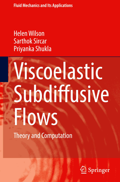 Knjiga Viscoelastic Subdiffusive Flows Helen Wilson