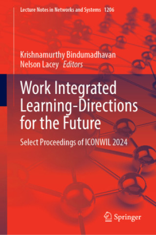 Kniha Work Integrated Learning-Directions for the Future Krishnamurthy Bindumadhavan
