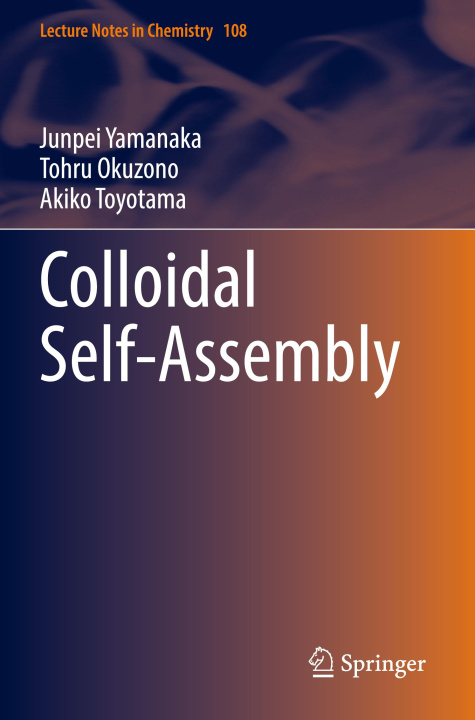 Knjiga Colloidal Self-Assembly Junpei Yamanaka