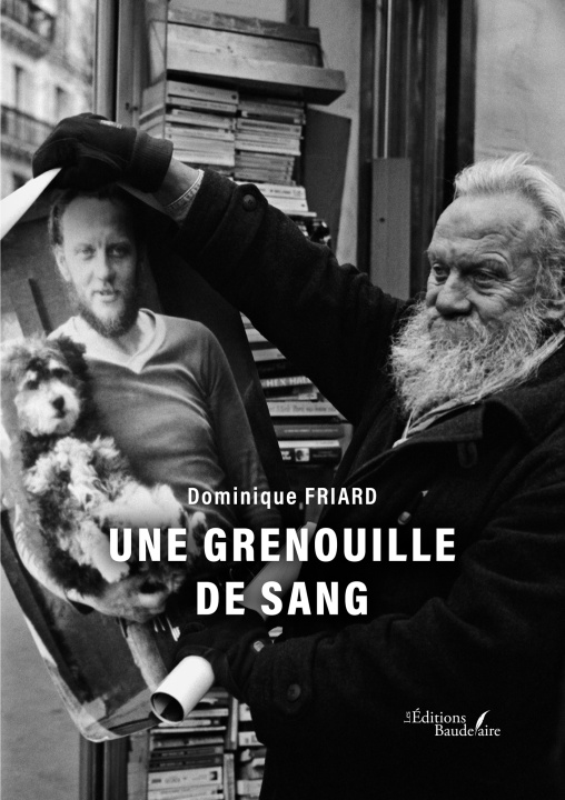 Книга Une grenouille de sang Dominique Friard