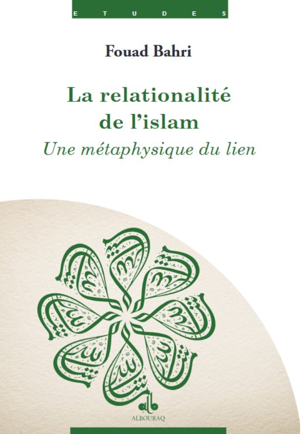 Книга LA RELATIONALITé DE L'ISLAM - FOUAD BAHRI