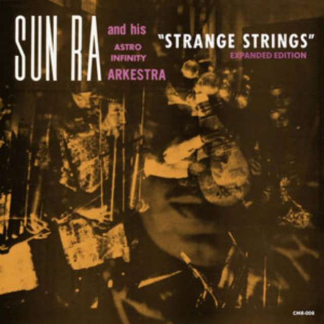 Zvok Strange Strings (Expanded Version) Sun Ra and His Astro Infinity Arkestra