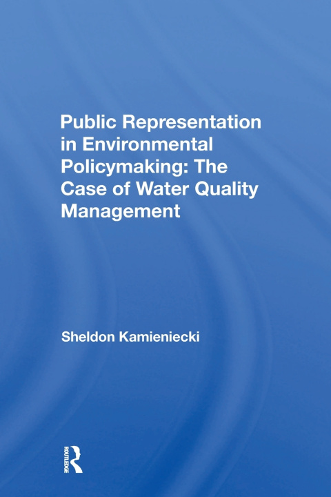 Книга Public Representation In Environmental Policymaking Sheldon Kamieniecki