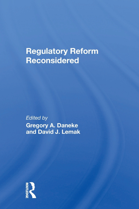 Knjiga Regulatory Reform Reconsidered David J Lemak