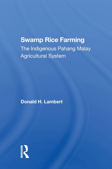Книга Swamp Rice Farming Donald H Lambert